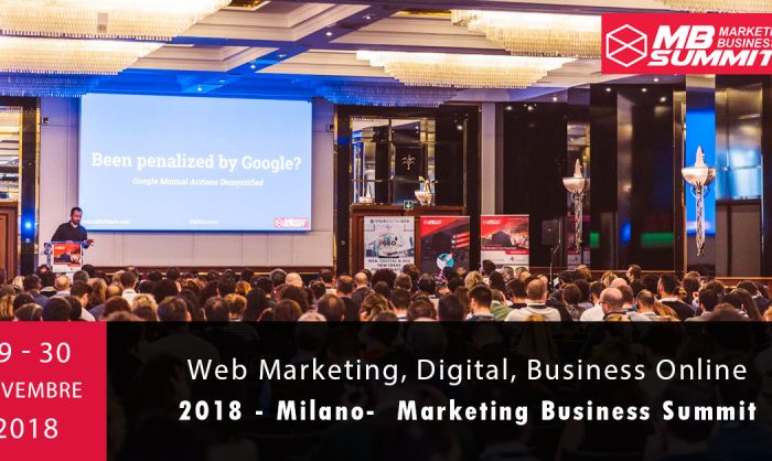 Torna a Milano il Marketing Business Summit, la due giorni di formazione di alto livello su digital (e non solo)