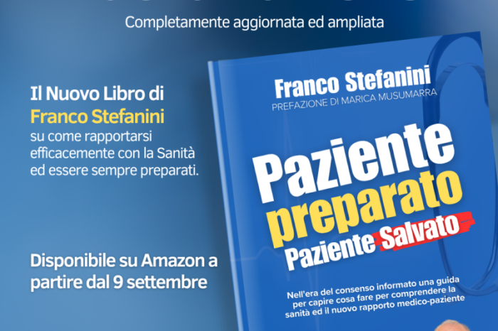 "Paziente preparato, paziente salvato": La nuova guida di Franco Stefanini per una sanità più sicura